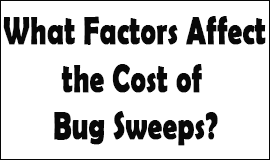 Bug Sweeping Cost Factors in Stanford-le-hope